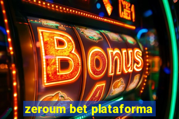 zeroum bet plataforma