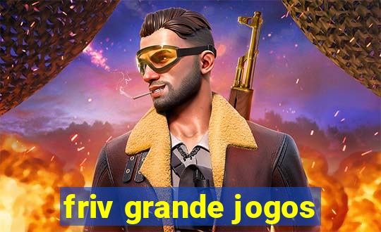 friv grande jogos