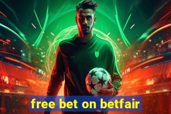 free bet on betfair