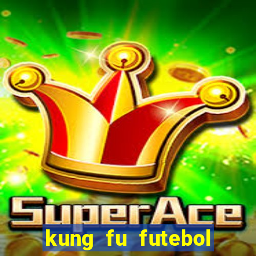 kung fu futebol clube download dublado