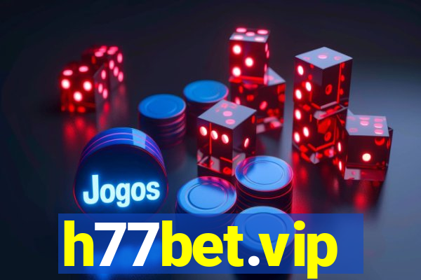 h77bet.vip