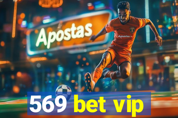 569 bet vip