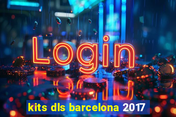 kits dls barcelona 2017