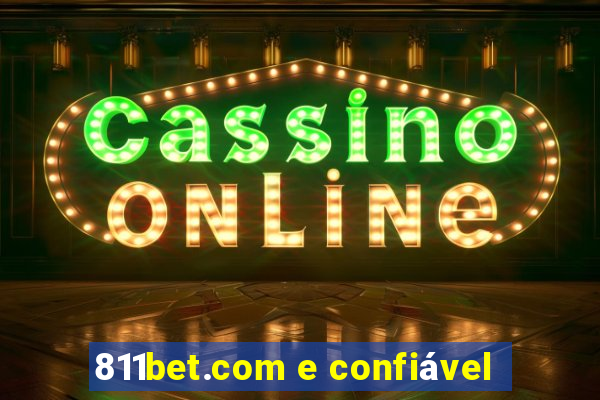 811bet.com e confiável