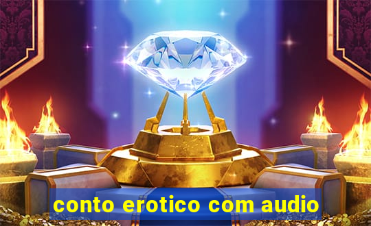 conto erotico com audio