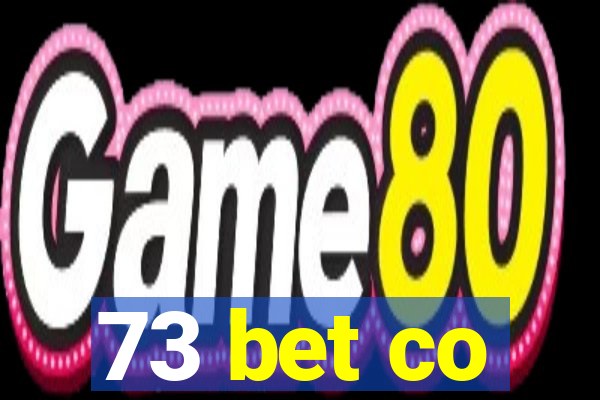 73 bet co