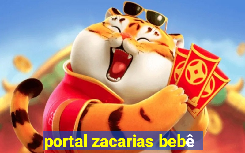 portal zacarias bebê