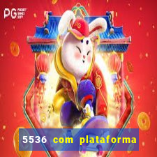 5536 com plataforma de jogos