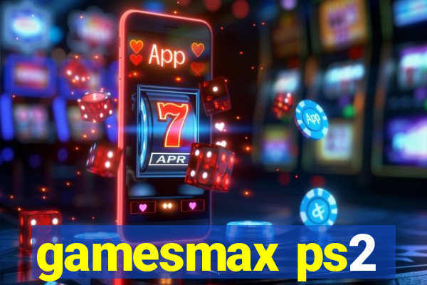 gamesmax ps2