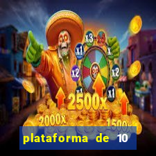 plataforma de 10 reais tigre