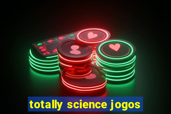 totally science jogos