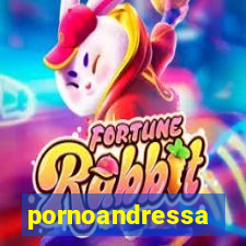 pornoandressa