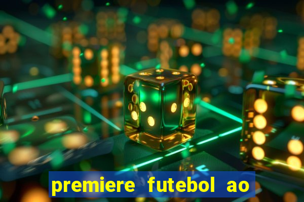 premiere futebol ao vivo hd