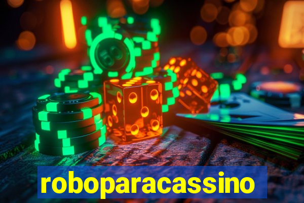 roboparacassino