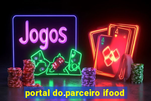 portal do.parceiro ifood