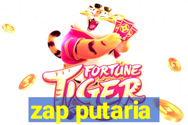 zap putaria