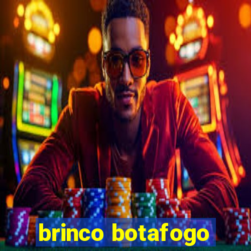 brinco botafogo