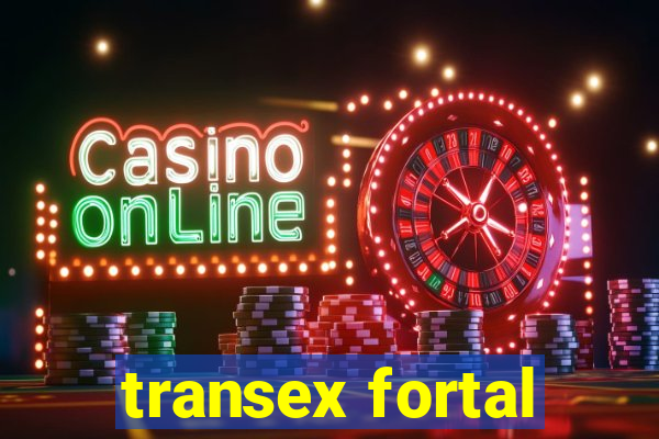 transex fortal