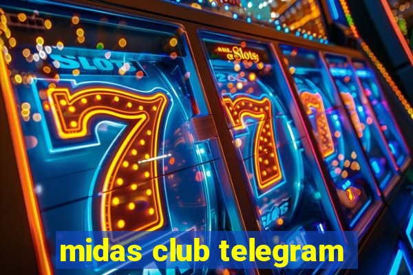 midas club telegram