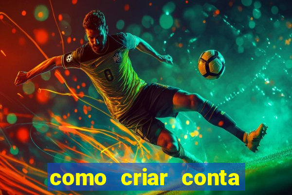 como criar conta nova em plataforma de jogos