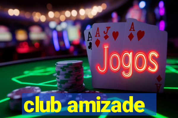 club amizade