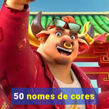 50 nomes de cores