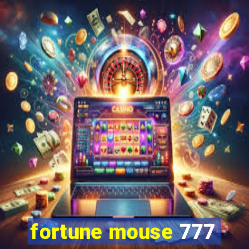 fortune mouse 777