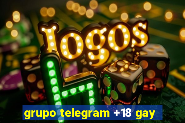 grupo telegram +18 gay