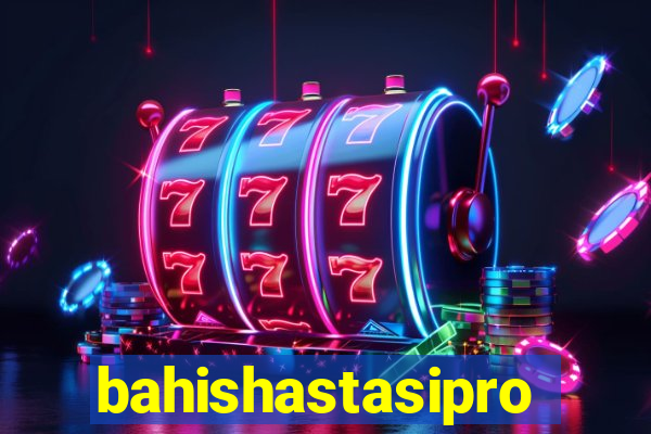 bahishastasipro.info