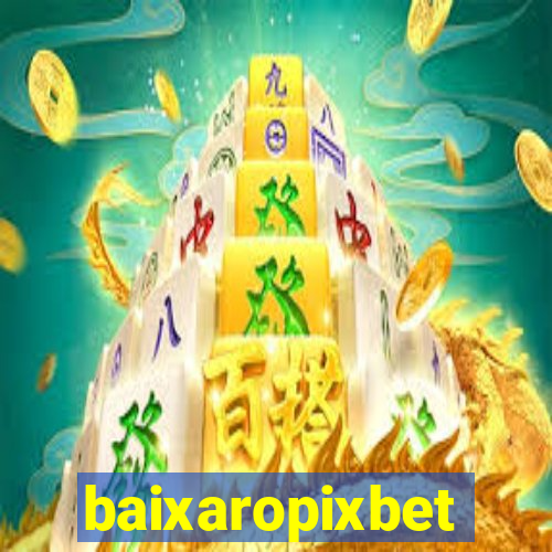 baixaropixbet