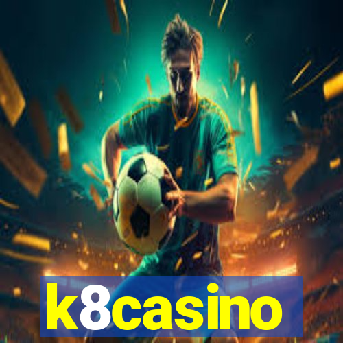 k8casino