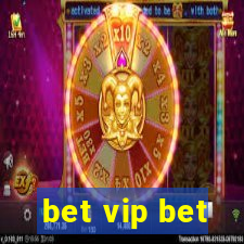 bet vip bet