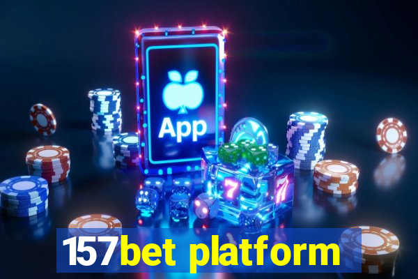 157bet platform