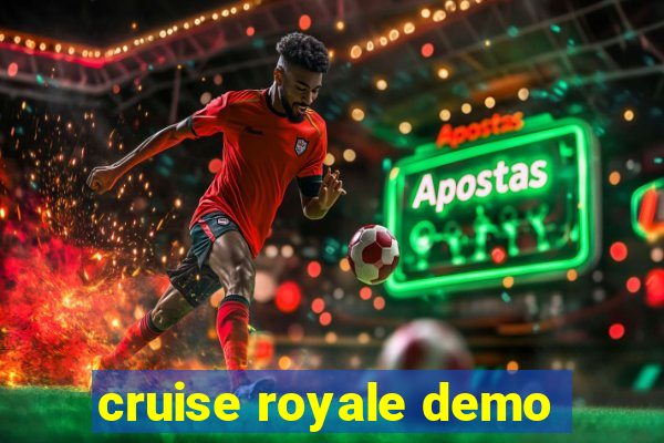 cruise royale demo