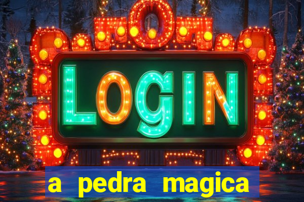 a pedra magica filme completo dublado gratis