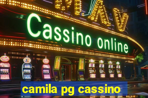 camila pg cassino