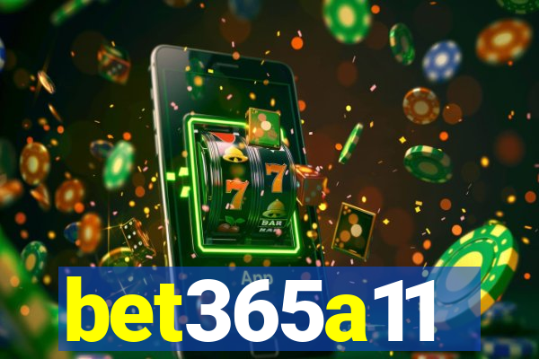 bet365a11