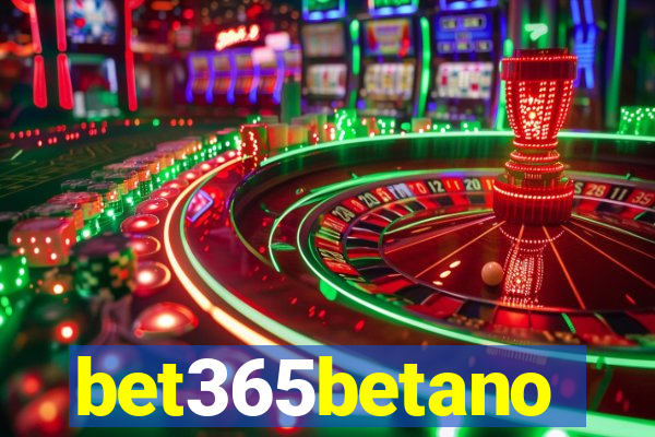 bet365betano