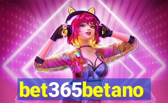 bet365betano