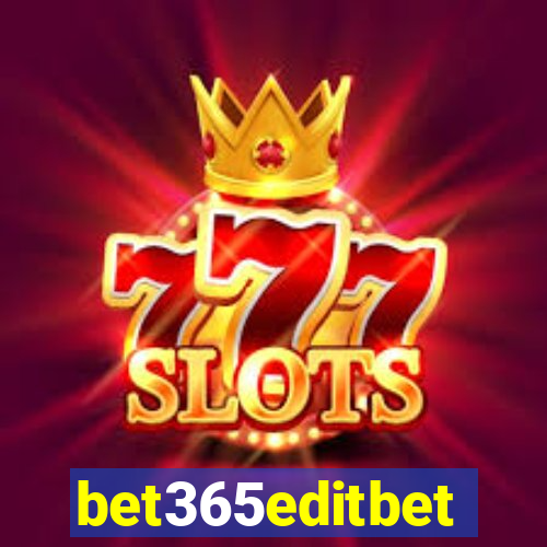 bet365editbet