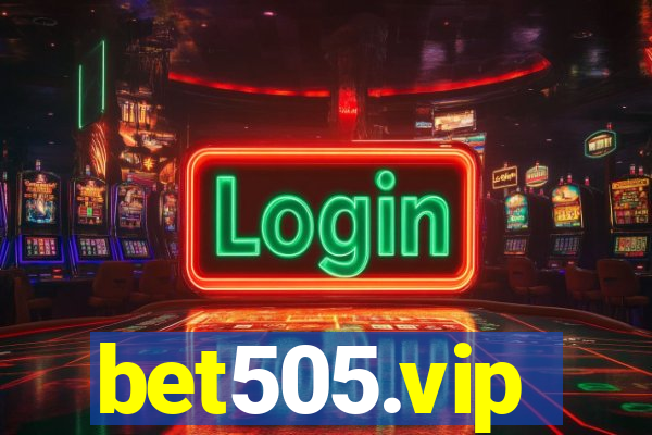 bet505.vip