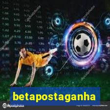 betapostaganha