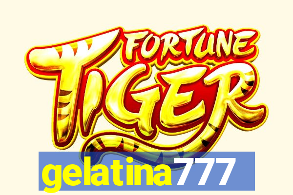 gelatina777