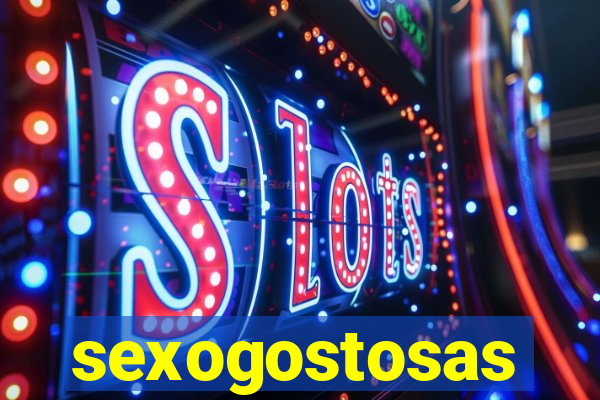 sexogostosas