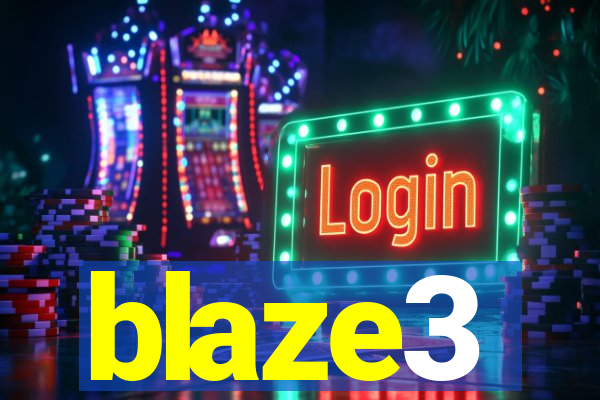 blaze3