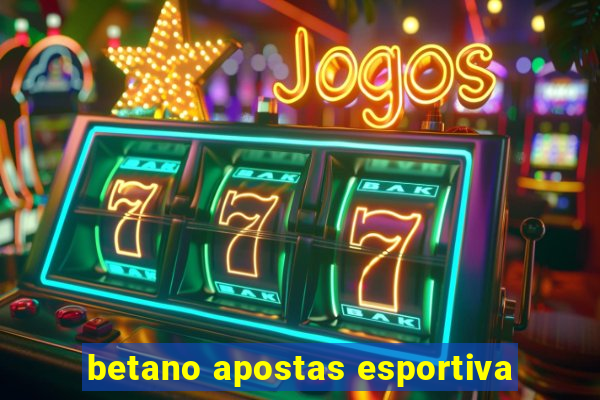 betano apostas esportiva