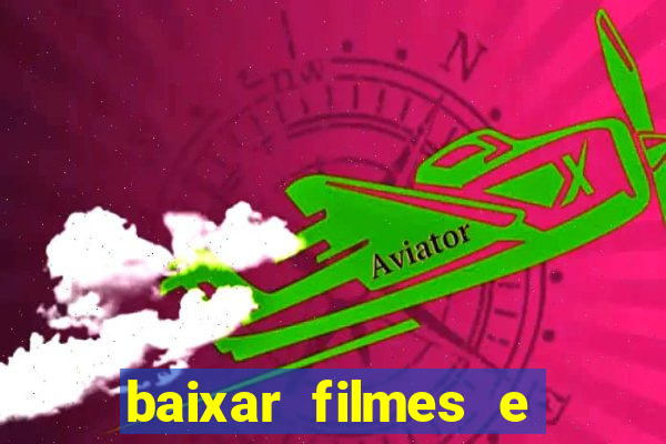 baixar filmes e séries grátis em português mp4