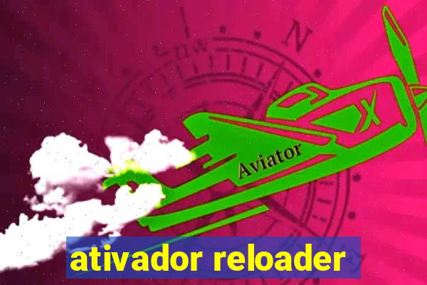 ativador reloader