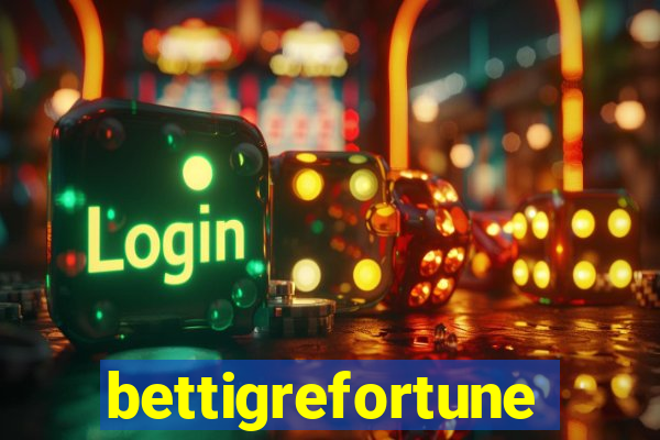 bettigrefortune