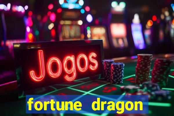 fortune dragon horários pagantes